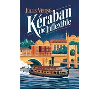 Jules Verne Kéraban the Inflexible (Tascabile)