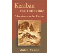 Jules Verne Keraban the Inflexible (Tascabile)