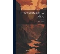 Jules Verne L'invasion de la mer; (Copertina rigida)