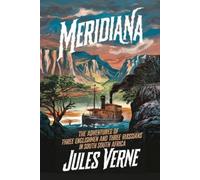 Jules Verne Meridiana (The Adventures of Three Englishmen and Three (Tascabile)