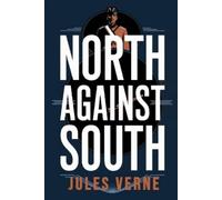 Jules Verne North Against South (Tascabile)