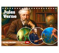 Jules Verne. Sein Leben, seine Werke (Tischkalender 2026 DIN A5 quer), CALVENDO Monatskalender: Einer der faszinierendsten Autoren der Weltliteratur