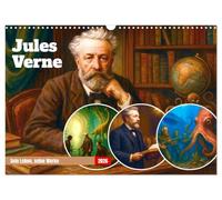 Jules Verne. Sein Leben, seine Werke (Wandkalender 2026 DIN A3 quer), CALVENDO Monatskalender: Einer der faszinierendsten Autoren der Weltliteratur