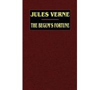 Jules Verne The Begum's Fortune (Copertina rigida)