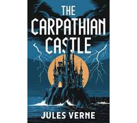 Jules Verne The Carpathian Castle (Tascabile)