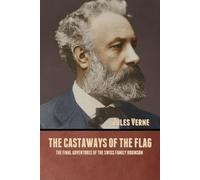 Jules Verne The Castaways of the Flag (Tascabile)