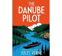 Jules Verne The Danube Pilot (Tascabile)