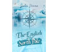 Jules Verne The English at the North Pole (Tascabile)