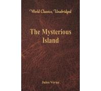 Jules Verne The Mysterious Island (World Classics, Unabridged) (Tascabile)