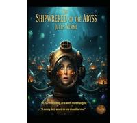 Jules Verne The Shipwrecked of the Abyss