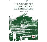 Jules Verne The Voyages and Adventures of Captain Hatteras (Tascabile)