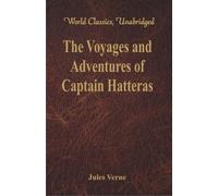 Jules Verne The Voyages and Adventures of Captain Hatteras (Tascabile)