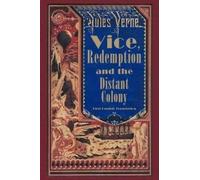 Jules Verne Vice, Redemption and the Distant Colony (Tascabile)