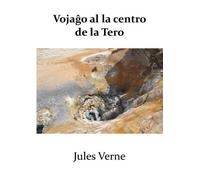 Jules Verne Vojaĝo al la Centro de la Tero (Tascabile)