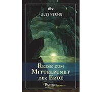 Jules Verne Volker Dehs Reise zum Mittelpunkt der Erde: Roman (Tascabile)