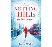 Jules Wake Notting Hill in the Snow (Tascabile)