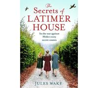 Jules Wake The Secrets of Latimer House (Tascabile)