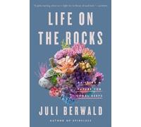 Juli Berwald Life on the Rocks (Tascabile)