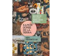 Juli Highfill Ramón Gómez de la Serna (Copertina rigida) Monografías A