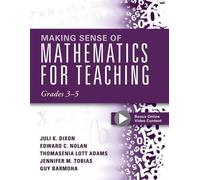 Juli K Dixon Edward C Making Sense of Mathematics for Teaching, Grad (Tascabile)