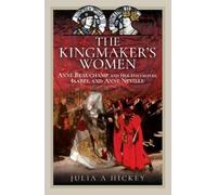 Julia A Hickey The Kingmaker's Women (Copertina rigida)