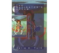 Julia A Turk The Navigator's Dream, Volume 2 (Tascabile)