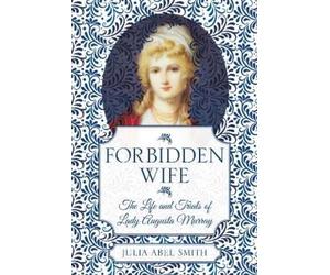Julia Abel Smith Forbidden Wife (Copertina rigida)