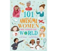 Julia Adams 101 Awesome Women Who Changed Our World (Tascabile)