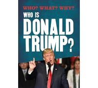 Julia Adams Who? What? Why?: Who is Donald Trump? (Copertina rigida)
