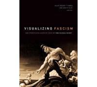 Julia Adeney Thomas Visualizing Fascism (Copertina rigida)