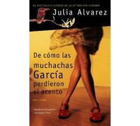 Julia Alvarez De cómo las muchachas García perdieron el acento / How (Tascabile)