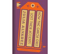 Julia Alvarez How the García Girls Lost Their Accents (Copertina rigida)
