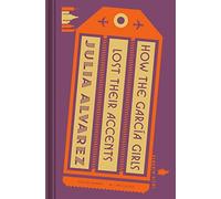 Julia Alvarez How the García Girls Lost Their Accents (Copertina rigida)