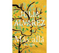 Julia Alvarez Más allá / Afterlife (Tascabile)