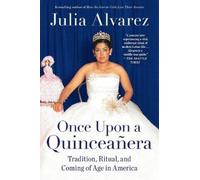 Julia Alvarez Once Upon a Quinceanera (Tascabile)