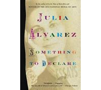 Julia Alvarez Something to Declare (Tascabile)