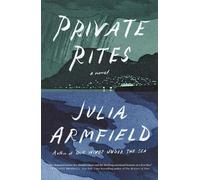 Julia Armfield Private Rites (Copertina rigida)