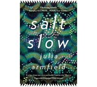 Julia Armfield Salt Slow (Tascabile)