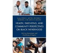 Julia Arroyo Health, Parenting, and Community Perspectives on (Copertina rigida)