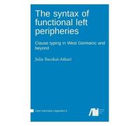 Julia Bacskai-Atkar The syntax of functional left peripherie (Copertina rigida)
