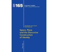 Julia Bamford Space, Place and the Discursive Construction of Identi (Tascabile)
