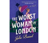 Julia Bennet The Worst Woman in London (Tascabile)