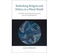 Julia Berger Rethinking Religion and Politics in a Plural World (Tascabile)