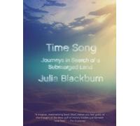 Julia Blackburn Time Song (Tascabile)