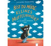 Julia Boehme Fr Bist du müde, kleines Muffelmonster?: oder Wi (Copertina rigida)