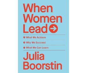 Julia Boorstin When Women Lead (Copertina rigida)