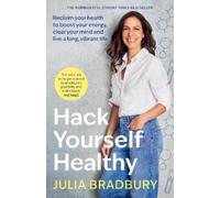 Julia Bradbury Hack Yourself Healthy (Copertina rigida)
