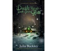 Julia Buckley Death Through a Dark Green Glass (Tascabile) Writer's Apprentice