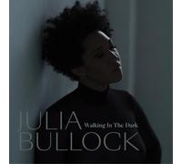 Julia Bullock Walking in the Dark (Vinyl LP) 12" Album