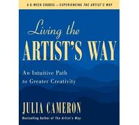 Julia Cameron Living the Artist's Way (Tascabile)